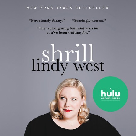 Shrill by Lindy West | Hachette Book Group | Hachette Books